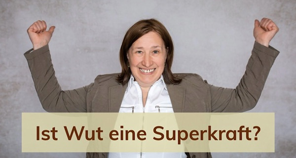 Ist Wut eine Superkraft?