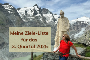Meine Ziele-Liste für das 3. Quartal 2025